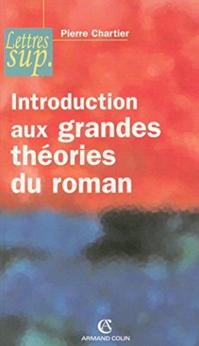 Introduction aux grandes théories du roman (Paperback)