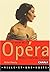 Le guide de l'opéra: Histoi...