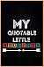 My Quotable little Students...