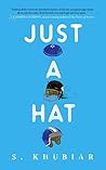 Just a Hat by Shanah Khubiar