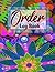 Order LOG BOOK: Simple Order Tracker, Order Organizer for Small Business or Personal, Customer Order Tracker Notebook, Daily Sales Order Planner. Colorful Flowers Cover Design.