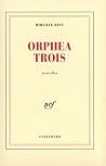 Orphea Trois