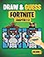 DRAW AND GUESS FORTNITE Cha...