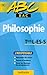 ABC du bac, philosophie niv...