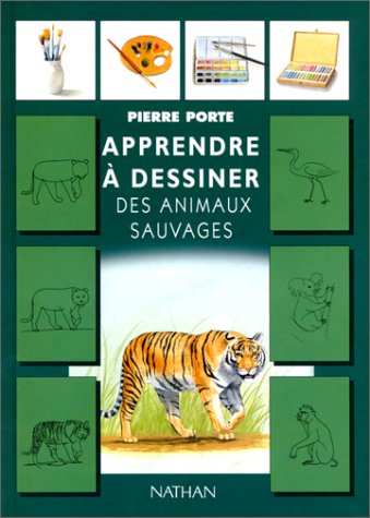 J'apprends à dessiner les animaux sauvages (Paperback)