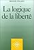 La logique de la liberté