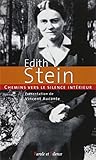 Chemins vers silence interieur avec Edith Stein
