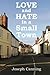 Love and Hate in a Small Town