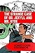 The Strange Case Of Dr. Jekyll And Mr. Hyde