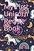 My First Unicorn Recipe Book by Rey Zal