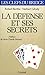 La défense et ses secrets