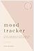 Mood Tracker Journal: Daily...