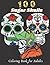 100 Sugar Skulls Coloring B...