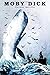 Moby Dick; Or, The Whale: classic illustrated