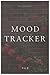 Mood Tracker Planner: Under...