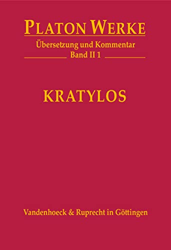 Kratylos: Übersetzung und Kommentar (Platon Werke) (German Edition)