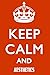 keep calm and Aesthetics: N...