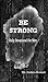 Be Strong: Daily Devotional...