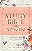 Study Bible for Women: 52-Week Theme Based Scripture Readings. Guided Bible Journal