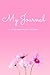 My Journal: A Lined Noteboo...