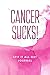 Cancer Sucks! by self