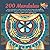 200 Mandalas Listen to the ...