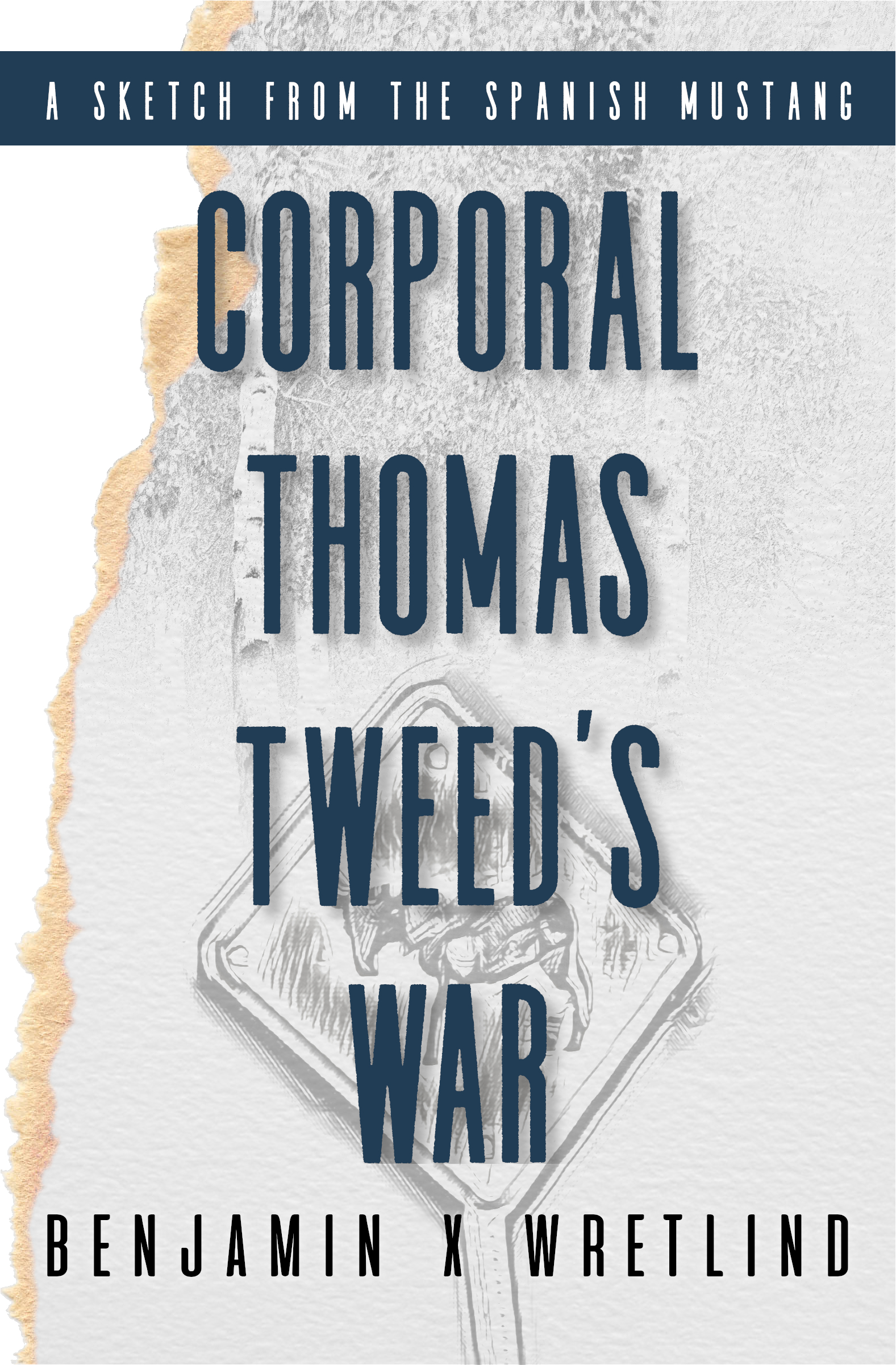 Cpl Thomas Tweed's War (Sketches from the Spanish Mustang, #4)