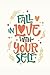 Fall in Love with Yourself:...