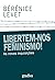 Libertem-nos do Feminismo! by Bérénice Levet