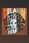 Melanin 6 x 9 Notebook: Strong, Confident, Proud