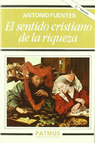 El sentido cristiano de la riqueza (Paperback)