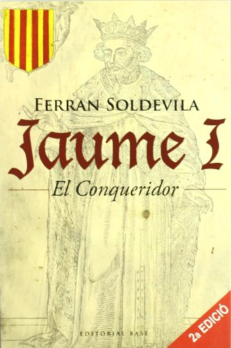Jaume I: El Conqueridor (Paperback)