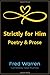 Strictly for Him: Poetry & ...