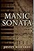 Manic Sonata: Movements I-III