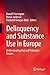 Delinquency and Substance Use in Europe: Understanding Risk and Protective Factors