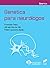Genética para neurólogos