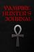 Vampire Hunter's Journal by Van Helsing