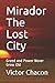 Mirador The Lost City: Gree...