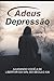Adeus Depressão