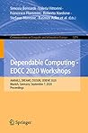 Dependable Computing - EDCC 2020 Workshops: AI4RAILS, DREAMS, DSOGRI, SERENE 2020, Munich, Germany, September 7, 2020, Proceedings (Communications in Computer and Information Science Book 1279)