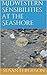 Midwestern Sensibilities at the Seashore by Susan Ferguson