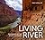 Living River: The Promise o...