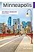 Minneapolis: An Urban Biogr...
