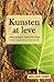 Kunsten at leve: Vipassana ...