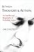 Between Thought and Action: An Intellectual Biography of Fethullah Gülen