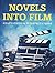 Novels into Film: Adaptatio...