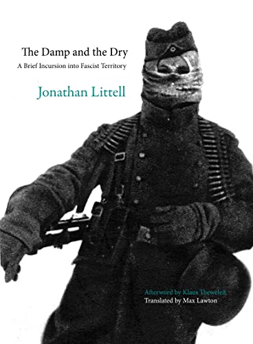 The Damp and the Dry: A Brief Incursion into Fascist Territory