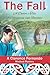 The Fall: A Doctors Tale of...