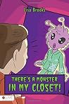 There's a Monster in My Closet!