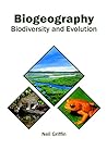 Biogeography: Biodiversity and Evolution
